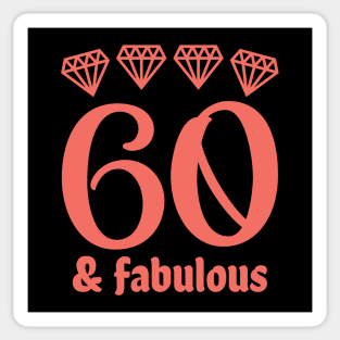 Sixty and Fabulous Sticker